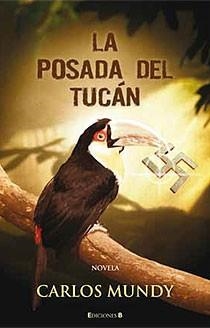 POSADA DEL TUCAN, LA | 9788466644259 | MUNDY, CARLOS | Llibreria Drac - Librería de Olot | Comprar libros en catalán y castellano online
