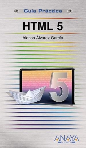 HTML 5 | 9788441527461 | ÁLVAREZ, ALONSO | Llibreria Drac - Librería de Olot | Comprar libros en catalán y castellano online