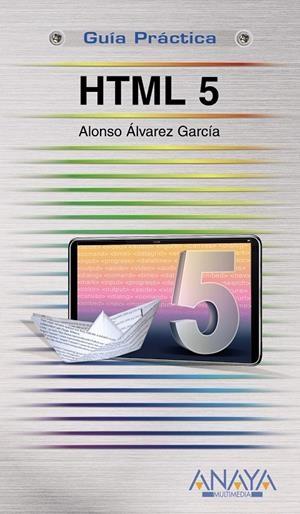 HTML 5 | 9788441527461 | ÁLVAREZ, ALONSO | Llibreria Drac - Librería de Olot | Comprar libros en catalán y castellano online