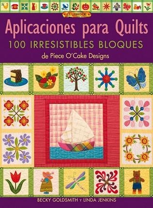 APLICACIONES PARA QUILTS | 9788496550308 | O'CAKE DESIGNS, PIECE | Llibreria Drac - Llibreria d'Olot | Comprar llibres en català i castellà online