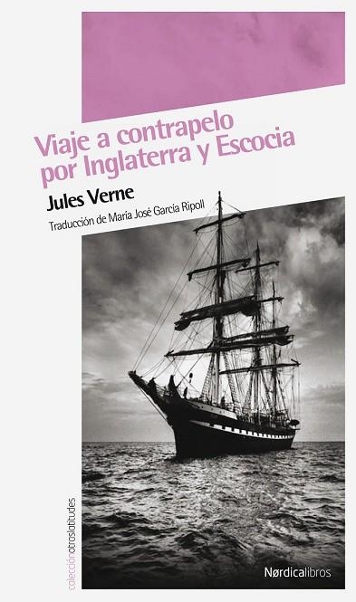 VIAJE A CONTRAPELO POR INGLATERRA Y ESCOCIA | 9788492683239 | VERNE, JULES | Llibreria Drac - Librería de Olot | Comprar libros en catalán y castellano online