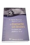 DIAMANTE SIN LIMITES, EL. LA MENTE QUE PODEMOS TENER. | 9788479545307 | MANRIQUE, DR. RAFAEL | Llibreria Drac - Librería de Olot | Comprar libros en catalán y castellano online