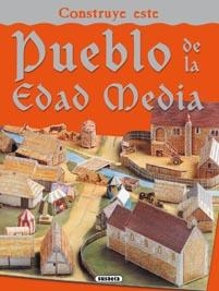 CONSTRUYE ESTE PUEBLO DE LA EDAD MEDIA | 9788467703344 | SUSAETA, EQUIPO | Llibreria Drac - Llibreria d'Olot | Comprar llibres en català i castellà online