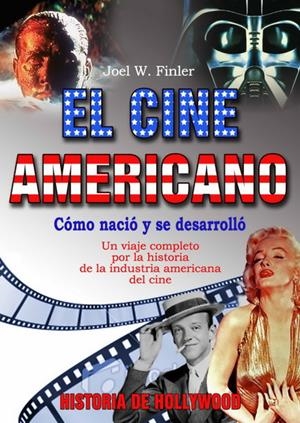 CINE AMERICANO, EL | 9788496924772 | FINLER, JOEL W. | Llibreria Drac - Librería de Olot | Comprar libros en catalán y castellano online
