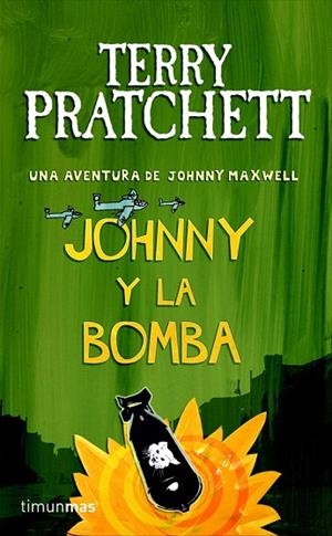 JOHNNY Y LA BOMBA | 9788448038267 | PRATCHETT, TERRY | Llibreria Drac - Llibreria d'Olot | Comprar llibres en català i castellà online