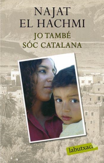 JO TAMBE SOC CATALANA | 9788499300856 | EL HACHMI, NAJAT | Llibreria Drac - Librería de Olot | Comprar libros en catalán y castellano online