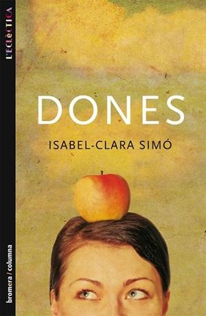 DONES | 9788476603987 | SIMÓ, ISABEL-CLARA | Llibreria Drac - Librería de Olot | Comprar libros en catalán y castellano online