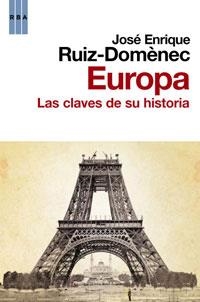 EUROPA LAS CLAVES DE SU HISTORIA | 9788498677591 | RUIZ, JOSE ENRIQUE | Llibreria Drac - Librería de Olot | Comprar libros en catalán y castellano online