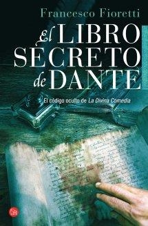 LIBRO SECRETO DE DANTE, EL (BOLSILLO) | 9788466326902 | FIORETI, FRANCESCO | Llibreria Drac - Librería de Olot | Comprar libros en catalán y castellano online