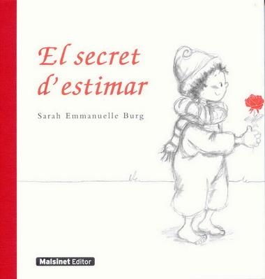 SECRET D'ESTIMAR, EL | 9788496708426 |  BURG, SARAH EMMANUELLE | Llibreria Drac - Librería de Olot | Comprar libros en catalán y castellano online