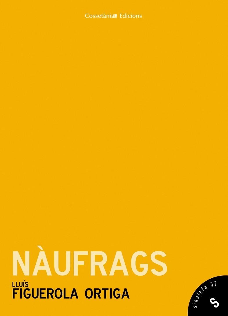 NÀUFRAGS | 9788490340417 | FIGUEROLA, LLUÍS | Llibreria Drac - Librería de Olot | Comprar libros en catalán y castellano online
