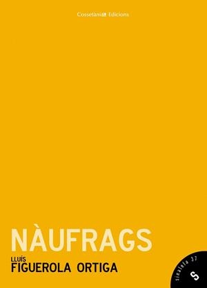 NÀUFRAGS | 9788490340417 | FIGUEROLA, LLUÍS | Llibreria Drac - Librería de Olot | Comprar libros en catalán y castellano online