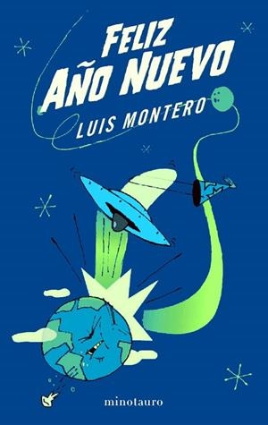 FELIZ AÑO NUEVO | 9788445077856 | MONTERO, LUIS | Llibreria Drac - Librería de Olot | Comprar libros en catalán y castellano online
