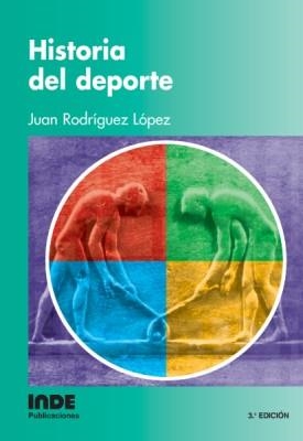 HISTORIA DEL DEPORTE | 9788495114372 | RODRIGUEZ LOPEZ, JUAN | Llibreria Drac - Librería de Olot | Comprar libros en catalán y castellano online
