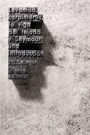 LEVANTAD CARPINTEROS LA VIGA DEL TEJADO. SEYMOUR: UNA INTROD | 9788420674148 | SALINGER, J. D. | Llibreria Drac - Llibreria d'Olot | Comprar llibres en català i castellà online