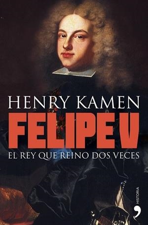 FELIPE V | 9788484608981 | KAMEN, HENRY | Llibreria Drac - Librería de Olot | Comprar libros en catalán y castellano online