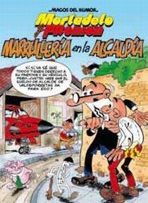 MARRULLERIA EN LA ALCALDIA MH 139 | 9788466645010 | IBAÑEZ TALAVERA, FRANCISCO | Llibreria Drac - Librería de Olot | Comprar libros en catalán y castellano online