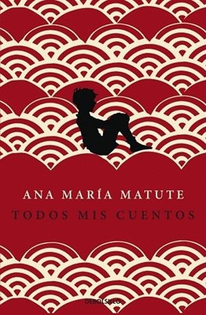 TODOS MIS CUENTOS | 9788499086095 | MATUTE, ANA MARIA | Llibreria Drac - Llibreria d'Olot | Comprar llibres en català i castellà online