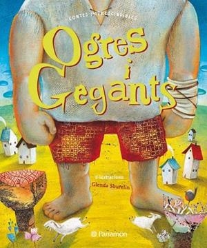 OGRES I GEGANTS | 9788434236929 | SBURELIN, GLENDA | Llibreria Drac - Librería de Olot | Comprar libros en catalán y castellano online