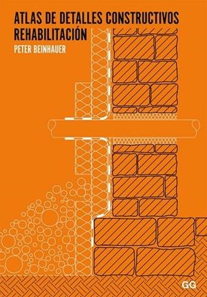 ATLAS DE DETALLES CONSTRUCTIVOS REHABILITACION | 9788425224706 | BEINHAUER, PETER | Llibreria Drac - Llibreria d'Olot | Comprar llibres en català i castellà online