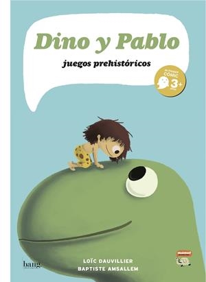 DINO Y PABLO JUEGOS PREHISTORICOS | 9788493703172 | DAUVILLIER, LOIC | Llibreria Drac - Llibreria d'Olot | Comprar llibres en català i castellà online
