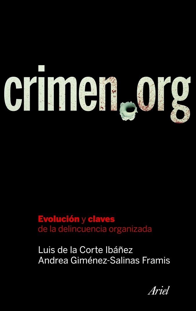 CRIMEN.ORG | 9788434469365 | DE LA CORTE, LUIS / GÍMENEZ- SALINAS FRAMIS | Llibreria Drac - Llibreria d'Olot | Comprar llibres en català i castellà online