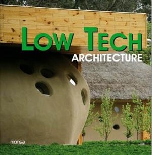 LOW TECH ARCHITECTURE | 9788496823709 | AA.VV. | Llibreria Drac - Librería de Olot | Comprar libros en catalán y castellano online