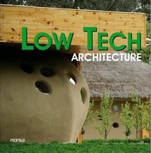 LOW TECH ARCHITECTURE | 9788496823709 | AA.VV. | Llibreria Drac - Librería de Olot | Comprar libros en catalán y castellano online