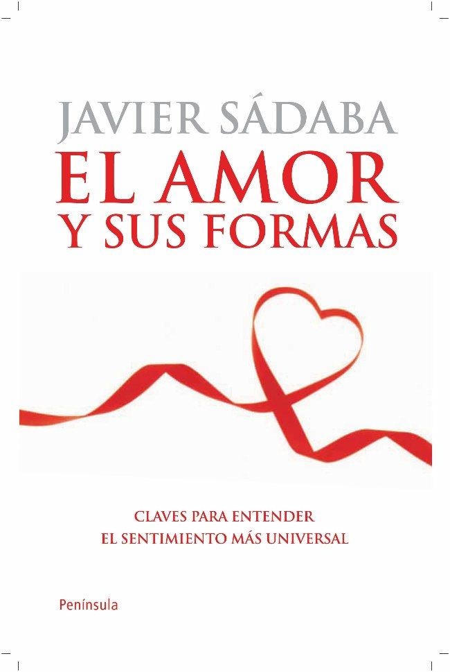 AMOR Y SUS FORMAS, EL | 9788499420608 | SADABA, JAVIER | Llibreria Drac - Librería de Olot | Comprar libros en catalán y castellano online