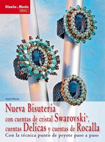 NUEVA BISUTERIA CON CUENTAS DE CRISTAL SWAROVSKI CUENTAS DEL | 9788498741452 | MORAS, INGRID | Llibreria Drac - Librería de Olot | Comprar libros en catalán y castellano online