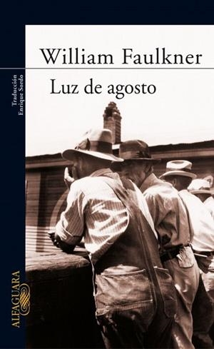 LUZ DE AGOSTO | 9788420406732 | FAULKNER, WILLIAM | Llibreria Drac - Llibreria d'Olot | Comprar llibres en català i castellà online