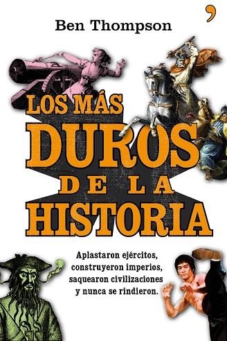 MAS DUROS DE LA HISTORIA, LOS | 9788484609049 | THOMPSON, BEN | Llibreria Drac - Llibreria d'Olot | Comprar llibres en català i castellà online
