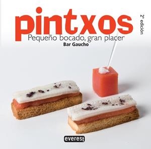 PINTXOS PEQUEÑO BOCADO GRAN PLACER | 9788444120867 | GAUCHO, BAR | Llibreria Drac - Librería de Olot | Comprar libros en catalán y castellano online