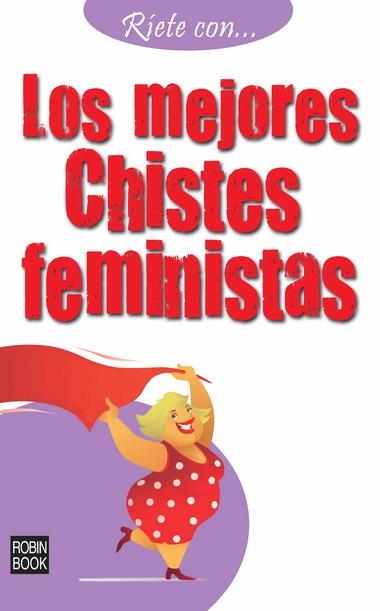 MEJORES CHISTES FEMINISTAS, LOS | 9788499170824 | AA.VV. | Llibreria Drac - Librería de Olot | Comprar libros en catalán y castellano online