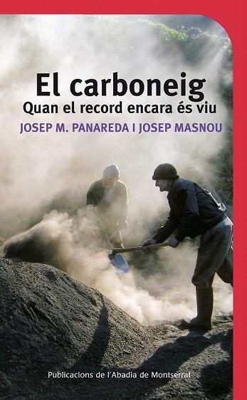 CARBONEIG, EL | 9788498833249 | PANAREDA, JOSEP M.; MASNOU, JOSEP | Llibreria Drac - Librería de Olot | Comprar libros en catalán y castellano online