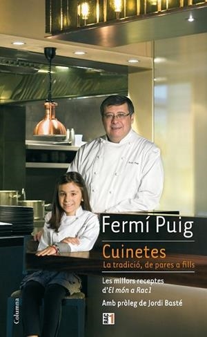 CUINETES LA TRADICIO DE PARES A FILLS | 9788466410960 | PUIG, FERMI | Llibreria Drac - Librería de Olot | Comprar libros en catalán y castellano online