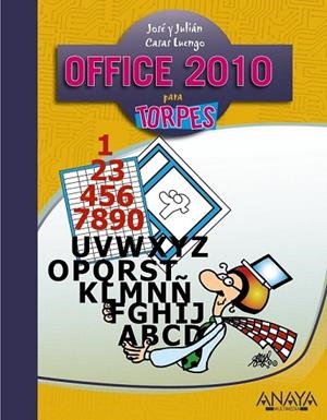 OFFICE 2010 PARA TORPES | 9788441528253 | CASAS, JULIÁN /CASAS, JOSÉ | Llibreria Drac - Librería de Olot | Comprar libros en catalán y castellano online