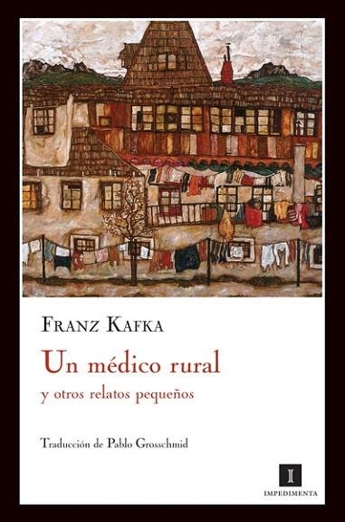 MEDICO RURAL Y OTROS RELATOS PEQUEÑOS, UN | 9788493711047 | KAFKA, FRANZ | Llibreria Drac - Llibreria d'Olot | Comprar llibres en català i castellà online