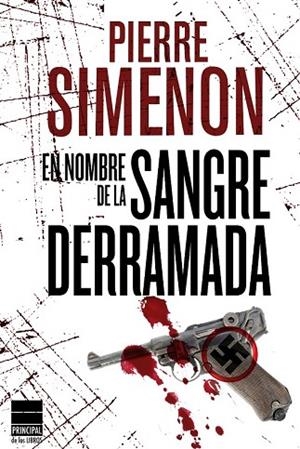 EN NOMBRE DE LA SANGRE DERRAMADA | 9788493831615 | SIMENON, PIERRE | Llibreria Drac - Llibreria d'Olot | Comprar llibres en català i castellà online