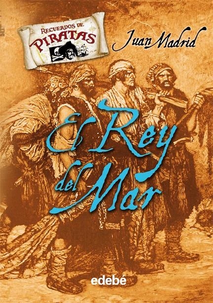REY DEL MAR, EL | 9788423696093 | MADRID, JUAN | Llibreria Drac - Llibreria d'Olot | Comprar llibres en català i castellà online