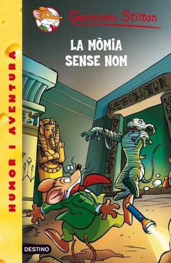 MOMIA SENSE NOM, LA ( GERONIMO STILTON 41 ) | 9788499322643 | STILTON, GERONIMO | Llibreria Drac - Librería de Olot | Comprar libros en catalán y castellano online