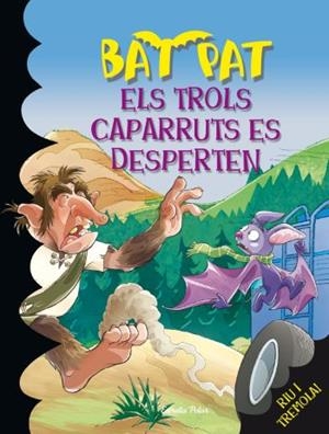 TROLS CAPARRUTS ES DESPERTEN, ELS (BAT PAT 9) | 9788492790258 | PAVANELLO, ROBERTO | Llibreria Drac - Llibreria d'Olot | Comprar llibres en català i castellà online