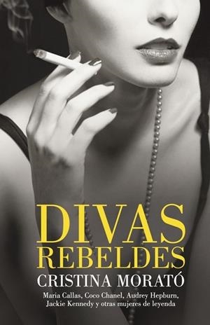 DIVAS REBELDES | 9788401390807 | MORATO, CRISTINA | Llibreria Drac - Librería de Olot | Comprar libros en catalán y castellano online