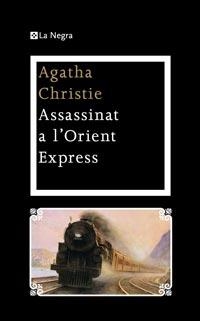 ASSASSINAT A L'ORIENT EXPRESS | 9788482649894 | CHRISTIE, AGATHA | Llibreria Drac - Librería de Olot | Comprar libros en catalán y castellano online