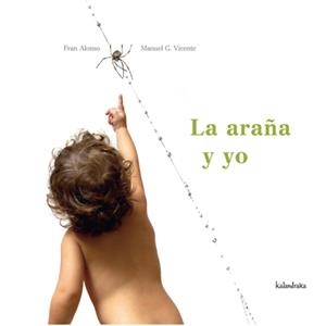 ARAÑA Y YO, LA | 9788496388451 | ALONSO, FRAN | Llibreria Drac - Librería de Olot | Comprar libros en catalán y castellano online