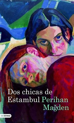 DOS CHICAS DE ESTAMBUL | 9788423343430 | MAGDEN, PERIHAN | Llibreria Drac - Librería de Olot | Comprar libros en catalán y castellano online