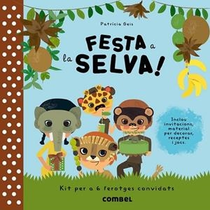 FESTA A LA SELVA! | 9788498258189 | GEIS, PATRICIA | Llibreria Drac - Librería de Olot | Comprar libros en catalán y castellano online