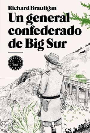 GENERAL CONFEDERADO DE BIG SUR | 9788493827229 | BRAUTIGAN, RICHARD | Llibreria Drac - Librería de Olot | Comprar libros en catalán y castellano online