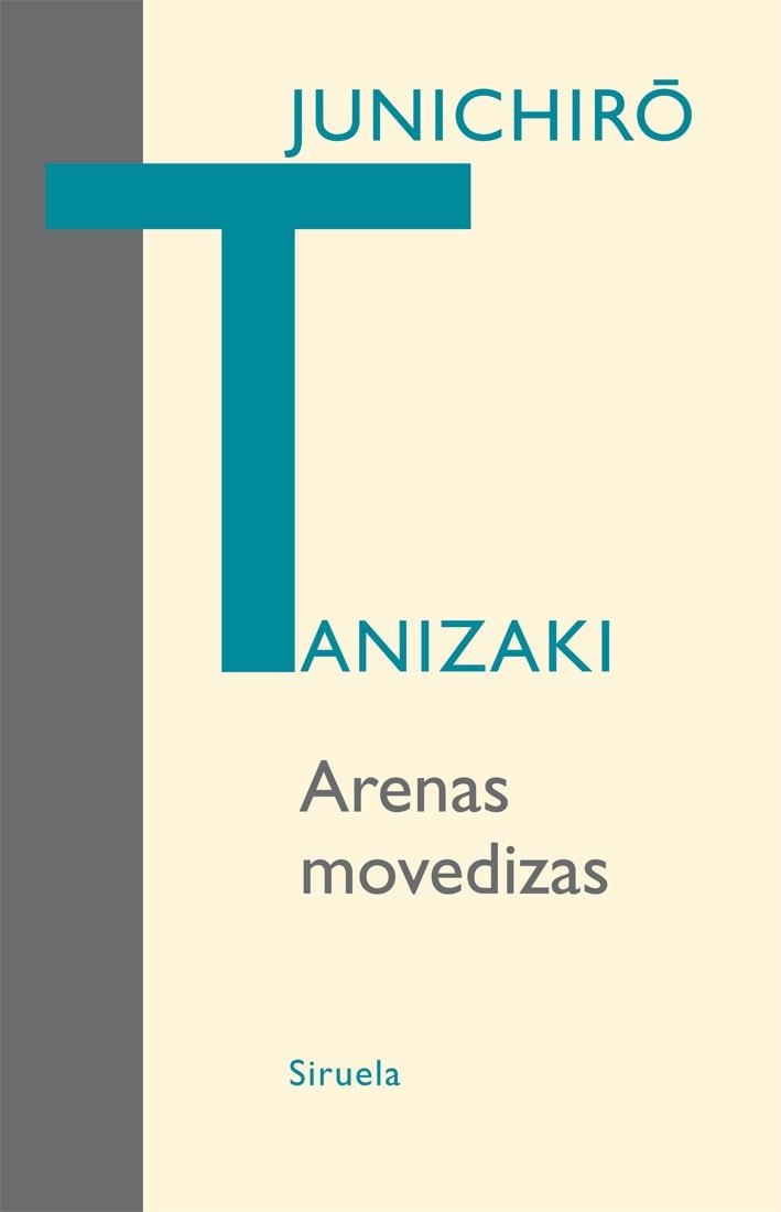 ARENAS MOVEDIZAS | 9788498413878 | TANIZAKI, JUNICHIRÔ | Llibreria Drac - Librería de Olot | Comprar libros en catalán y castellano online