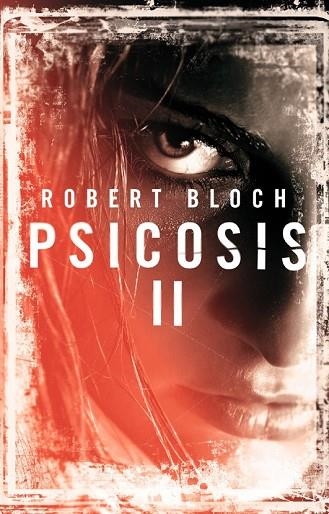 PSICOSIS II | 9788498006018 | BLOCH, ROBERT | Llibreria Drac - Librería de Olot | Comprar libros en catalán y castellano online
